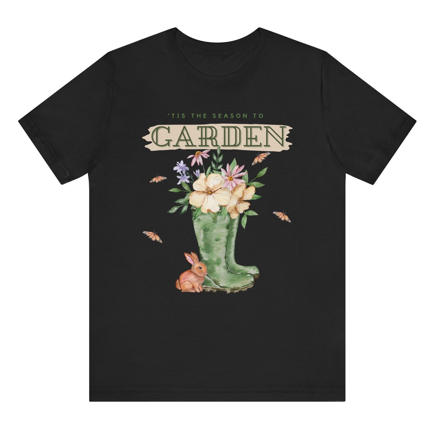 Tis the season to garden hotsweettees spring time gardening gardener gift free shipping unisex soft spring t shirt spring bunny rain boots butterflies watercolor flowers Gift garden spring time pastels Easter bunny Brown bunny black tee