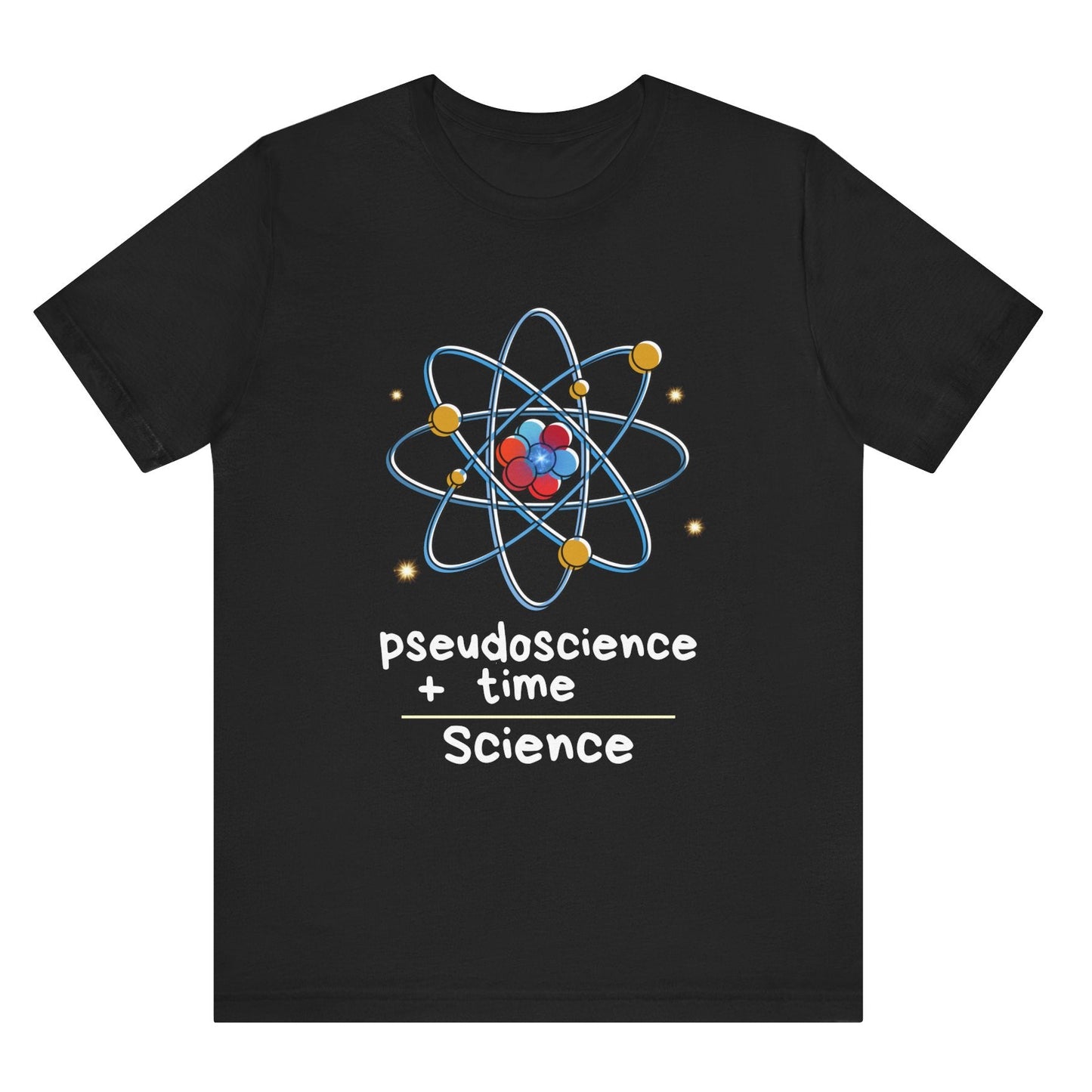Pseudoscience plus time equals science hot sweet tees science t shirt science teacher Einstein themed theory of relativity gift free shipping unisex t shirt nerdy shirt quantum theory Engineer t shirt college science college student teacher Black