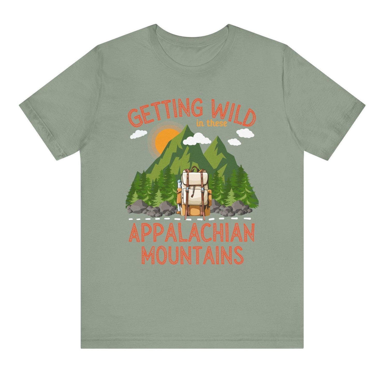 Getting wild in these Appalachian mountains unisex tshirt hiking themed shirt hiking lovers gift mountain climbing themed gift Appalachian trail hikers gift Hot sweet tees mountain hiker mountain themed women’s gift southern pride north Georgia free shipping