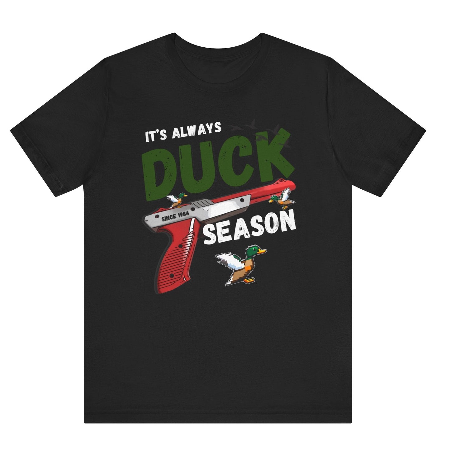 Its always duck season Nintendo game vintage gamer hotsweettees gift video games Mario duck hunt hunter country theme nostalgia womens gift unisex t shirt black