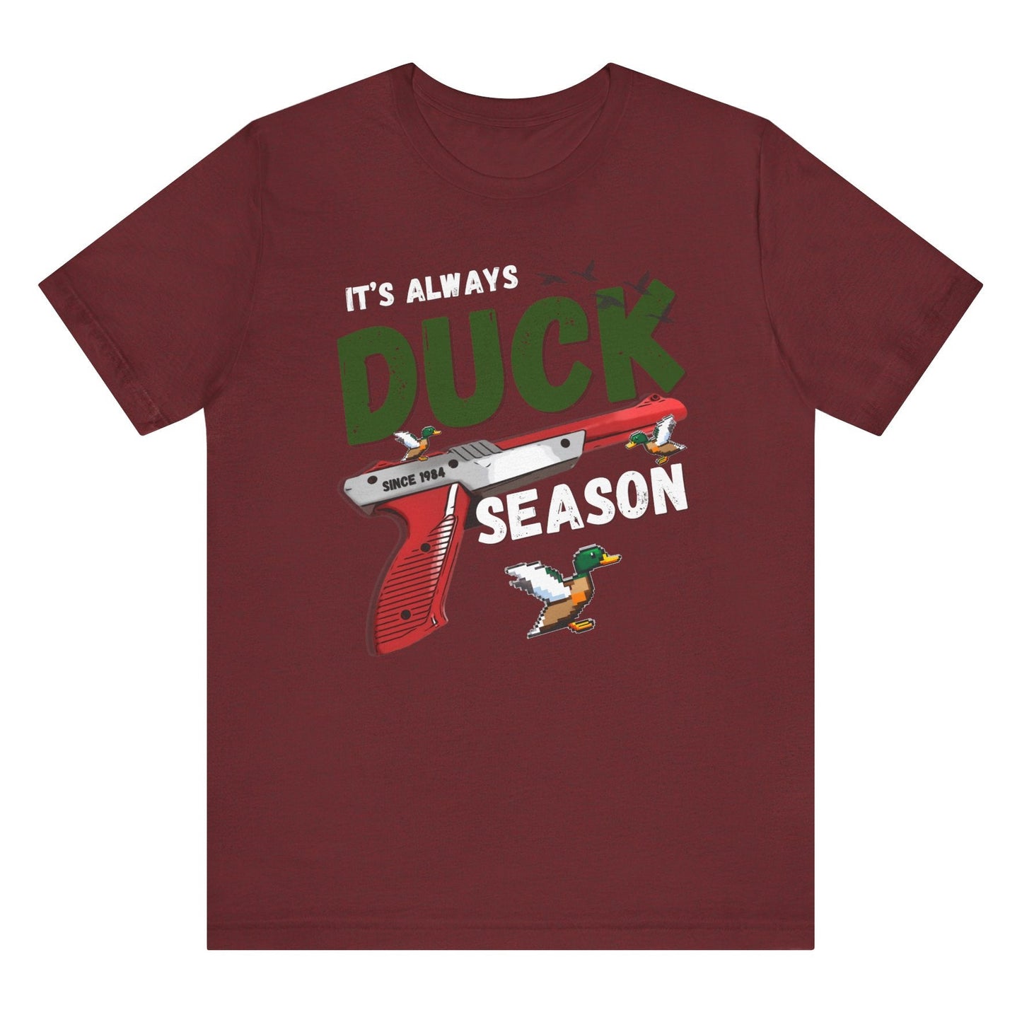 Its always duck season Nintendo game vintage gamer hotsweettees gift video games Mario duck hunt hunter country theme nostalgia womens gift unisex t shirt heather cardinal