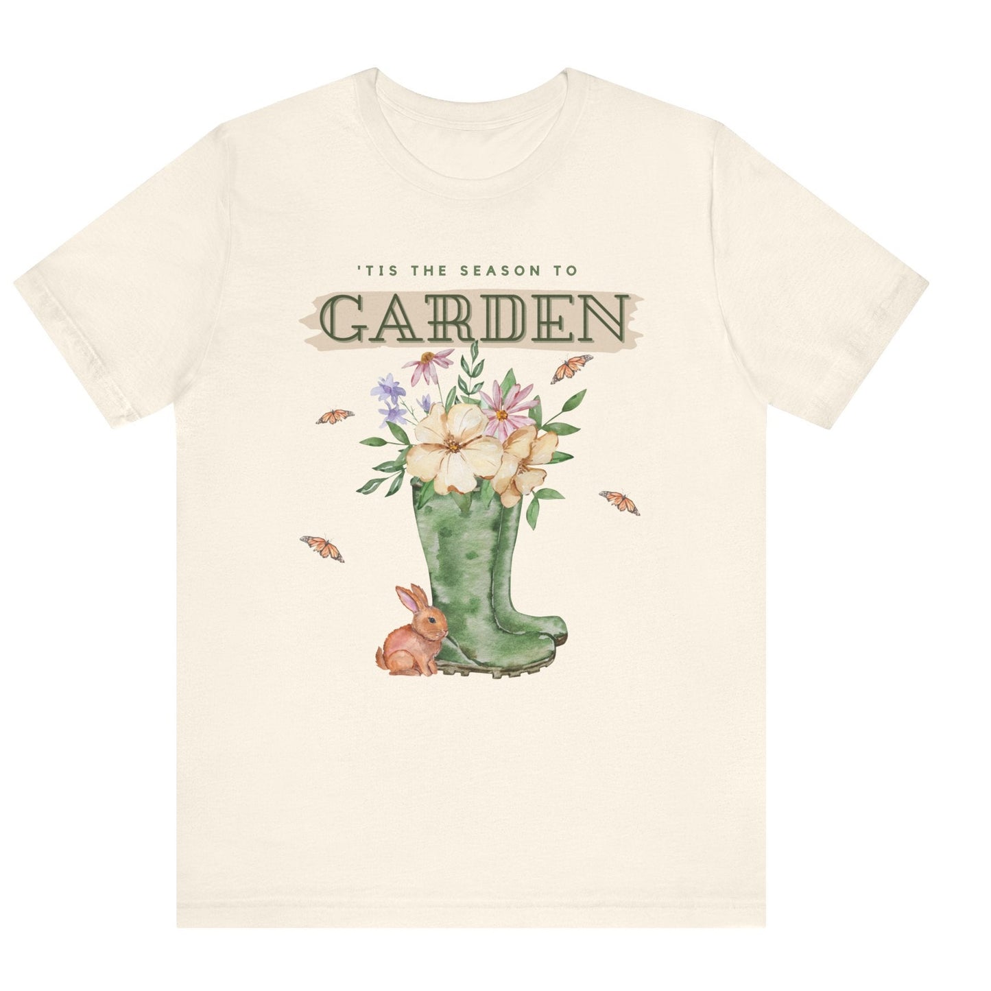 Tis the season to garden hotsweettees spring time gardening gardener gift free shipping unisex soft spring t shirt spring bunny rain boots butterflies watercolor flowers Gift garden spring time pastels Easter bunny Natural brown bunny