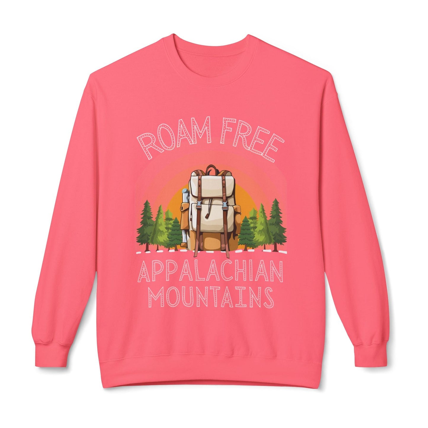 Roam free Appalachian mountains soft pullover sweater pink unisex hiking sweater mountain lovers gift hot sweet tees Christmas gift for hikers birthday gift for trail hikers north Georgia mountains themed sweater trail hiking lovers pullover