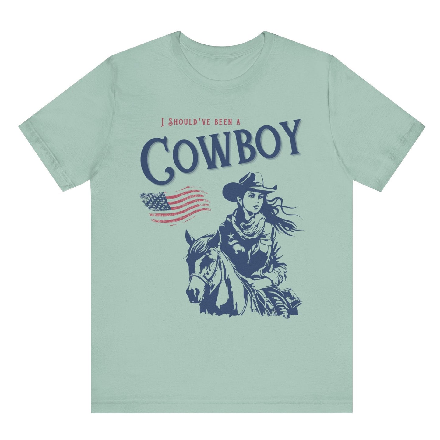 Should’ve been a cowboy t shirt heather ice blue womens shirt cowgirl gift country girl Christmas gift hot sweet teesToby Keith cowboy song free shipping cowboy t shirt Dusty blue