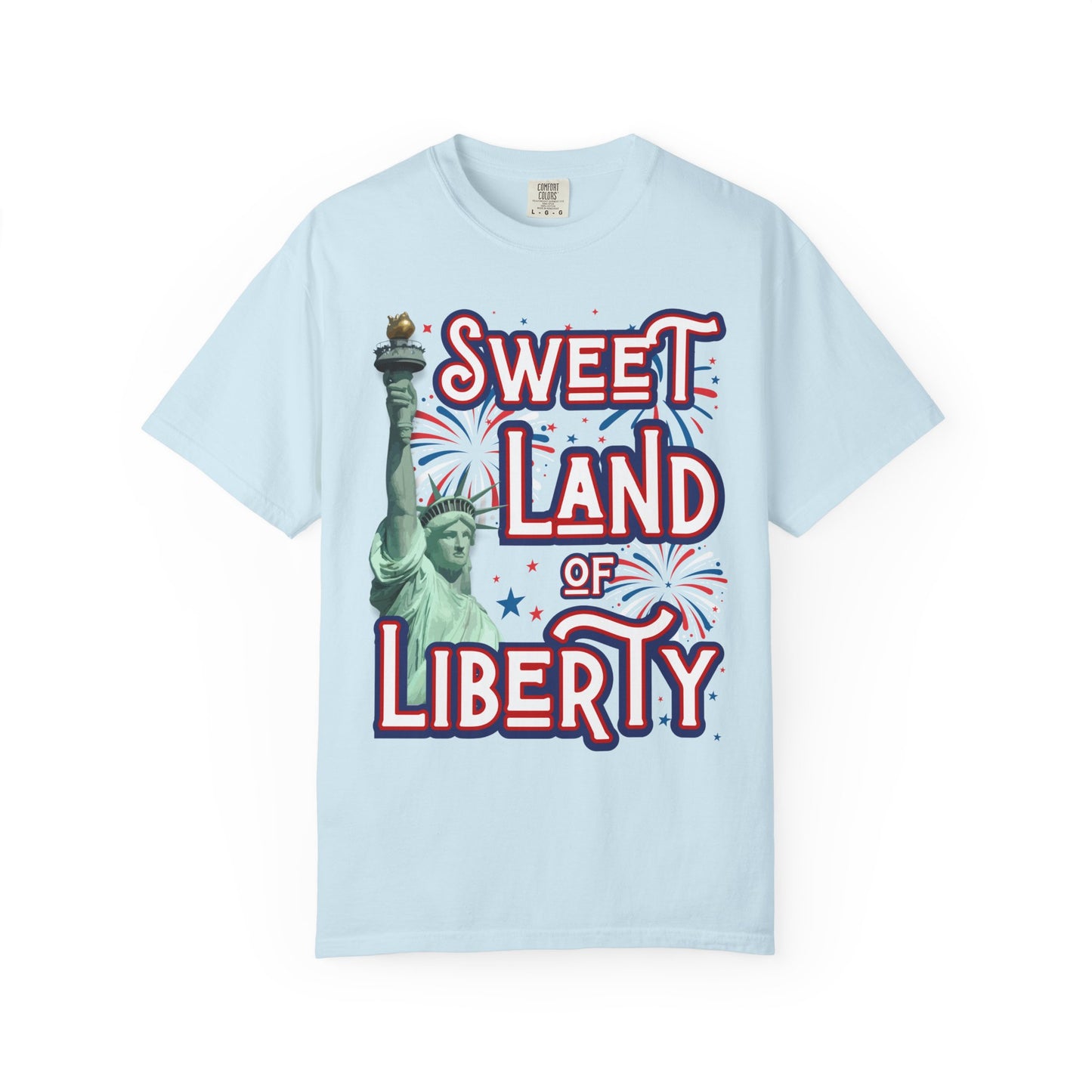 Sweet land of liberty comfort colors Statue of Liberty USA hot sweet tees free shipping patriotic USA america first birthday Father’s Day gift southern values trump 47 comfort colors t shirt tee women tee men tee Baby blue