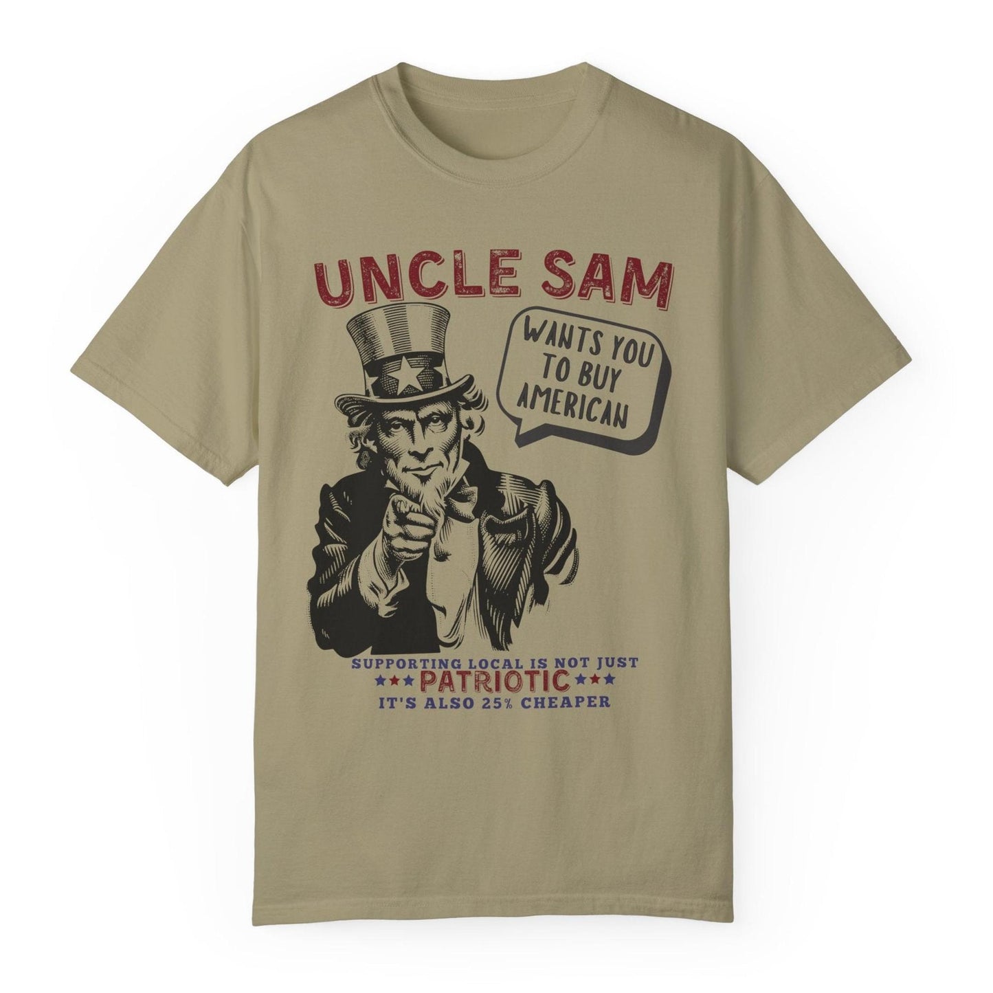 Uncle Sam wants you to buy American tariffs trump 2025 USA patriotic unisex t shirt hotsweettees red white and blue support American businesses Elon musk hot sweet tees patriotic man birthday gift military gun owners second amendment america is back USA trump president Uncle Sam wants you Uncle Sam baby blue unisex t shirt comfort colors free shipping hot sweet tees buy local buy American tariffs khaki