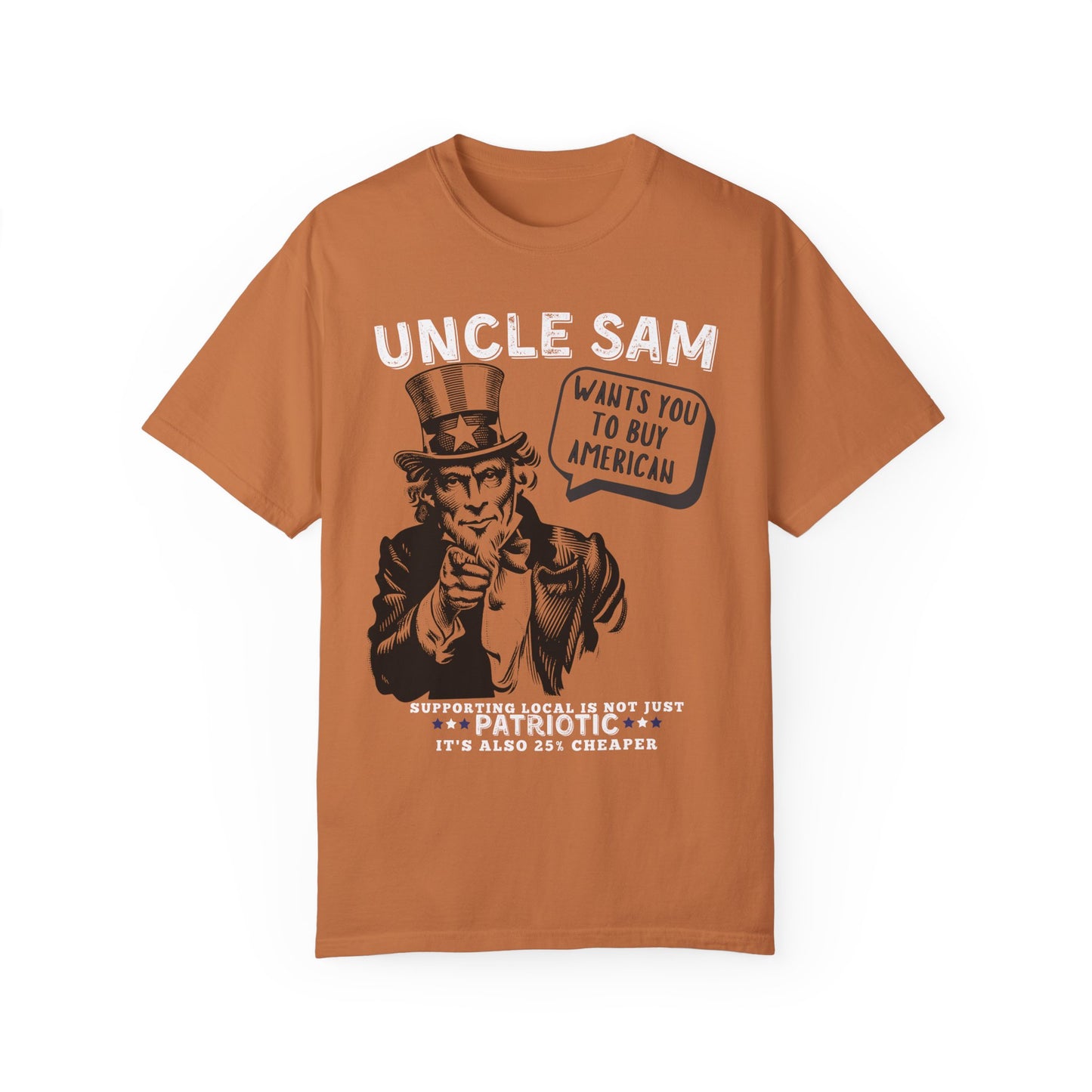 Uncle Sam wants you to buy American tariffs trump 2025 USA patriotic unisex t shirt hotsweettees red white and blue support American businesses Elon musk hot sweet tees patriotic man birthday gift military gun owners second amendment america is back USA trump president Uncle Sam wants you Uncle Sam baby blue unisex t shirt comfort colors free shipping hot sweet tees buy local buy American tariffs Yam