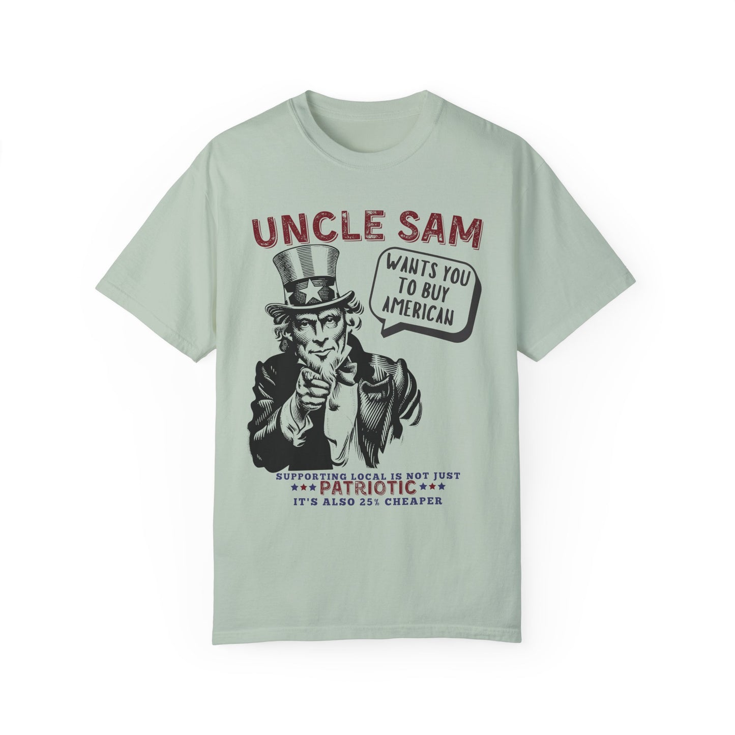 Uncle Sam wants you to buy American tariffs trump 2025 USA patriotic unisex t shirt hotsweettees red white and blue support American businesses Elon musk hot sweet tees patriotic man birthday gift military gun owners second amendment america is back USA trump president Uncle Sam wants you Uncle Sam baby blue unisex t shirt comfort colors free shipping hot sweet tees buy local buy American tariffs Bay