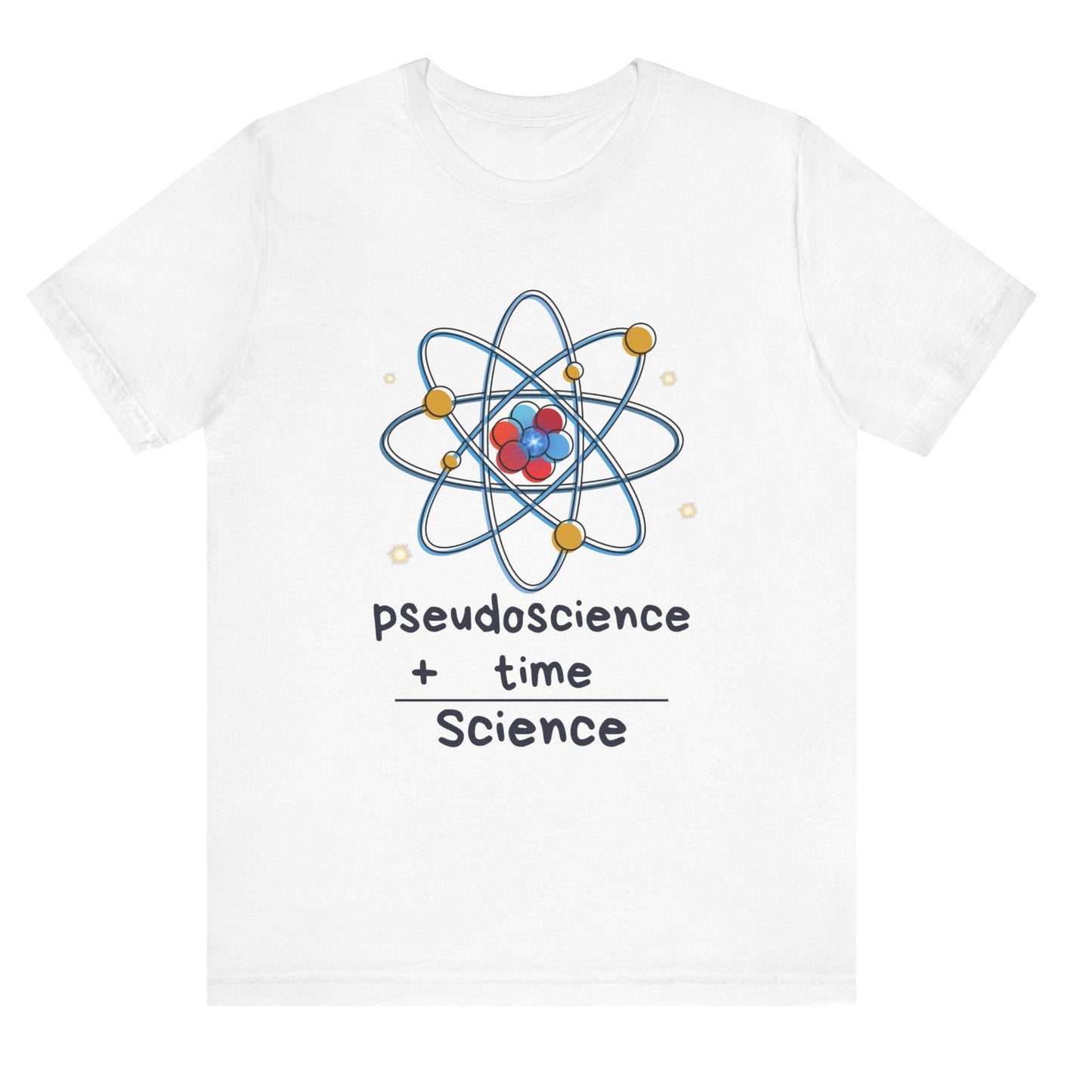 Pseudoscience plus time equals science hot sweet tees science t shirt science teacher Einstein themed theory of relativity gift free shipping unisex t shirt nerdy shirt quantum theory Engineer t shirt college science college student teacher White