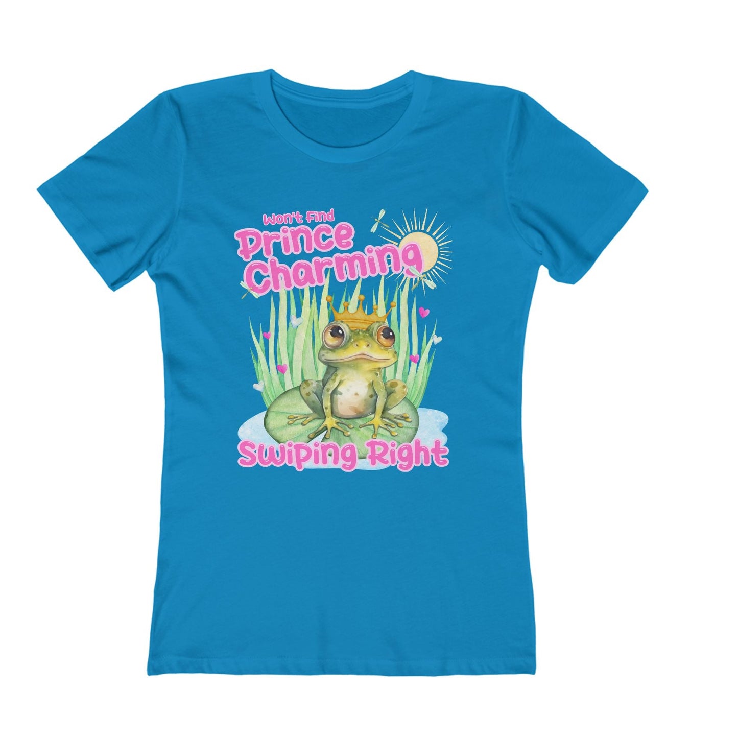 Won’t find Prince Charming swiping right womens t shirt dating apps single ladies birthday gift frog Prince pink hearts hot sweet tees next level 3900 women’s tee
