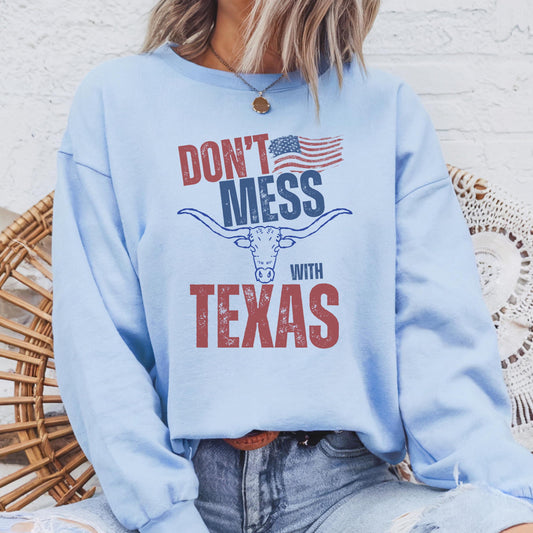 Don’t Mess with Texas Pullover Sweatshirt Long Horn Texas Themed Sweater Texas Lovers Sweater Patriot Themed Sweatshirt State Theme Pullover
