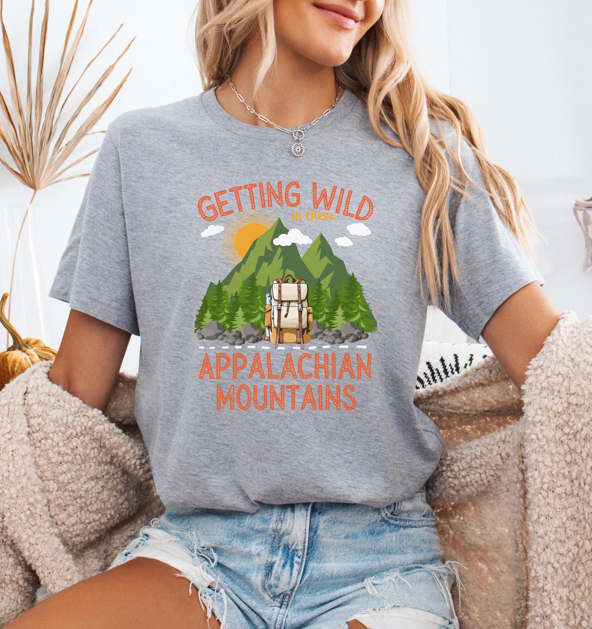 Getting wild in these Appalachian mountains womens tshirt hiking themed shirt hiking lovers gift mountain climbing themed gift Appalachian trail hikers gift Hot sweet tees mountain hiker mountain themed women’s gift southern pride north Georgia free shipping