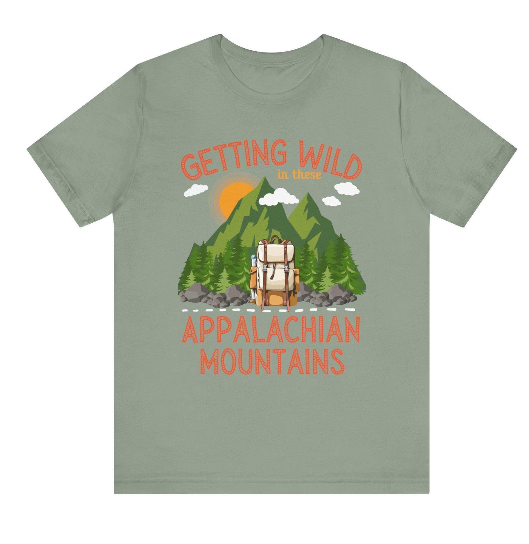 Getting wild in these Appalachian mountains unisex tshirt hiking themed shirt hiking lovers gift mountain climbing themed gift Appalachian trail hikers gift Hot sweet tees mountain hiker mountain themed women’s gift southern pride north Georgia free shipping