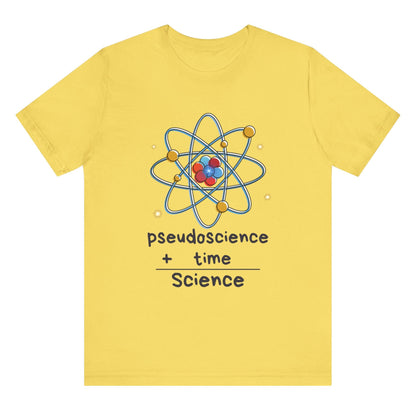 Pseudoscience plus time equals science hot sweet tees science t shirt science teacher Einstein themed theory of relativity gift free shipping unisex t shirt nerdy shirt quantum theory Engineer t shirt college science college student teacher Maize yellow