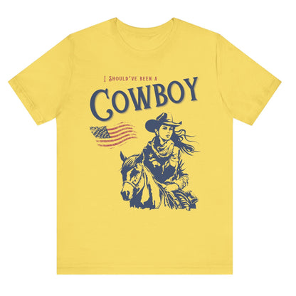 Should’ve been a cowboy t shirt heather ice blue womens shirt cowgirl gift country girl Christmas gift hot sweet teesToby Keith cowboy song free shipping cowboy t shirt Yellow