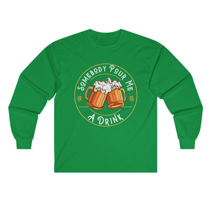 Somebody pour me a drink t shirt beer drinker gift beer drinking t shirt Christmas gift post Malone song tshirt weekend warrior drinking tshirt free shipping hot sweet tees Gift birthday st Patrick’s day drinking theme Long sleeve