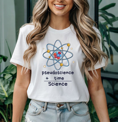 Pseudoscience plus time equals science hot sweet tees science t shirt science teacher Einstein themed theory of relativity gift free shipping unisex t shirt nerdy shirt quantum theory Engineer t shirt college science college student teacher White