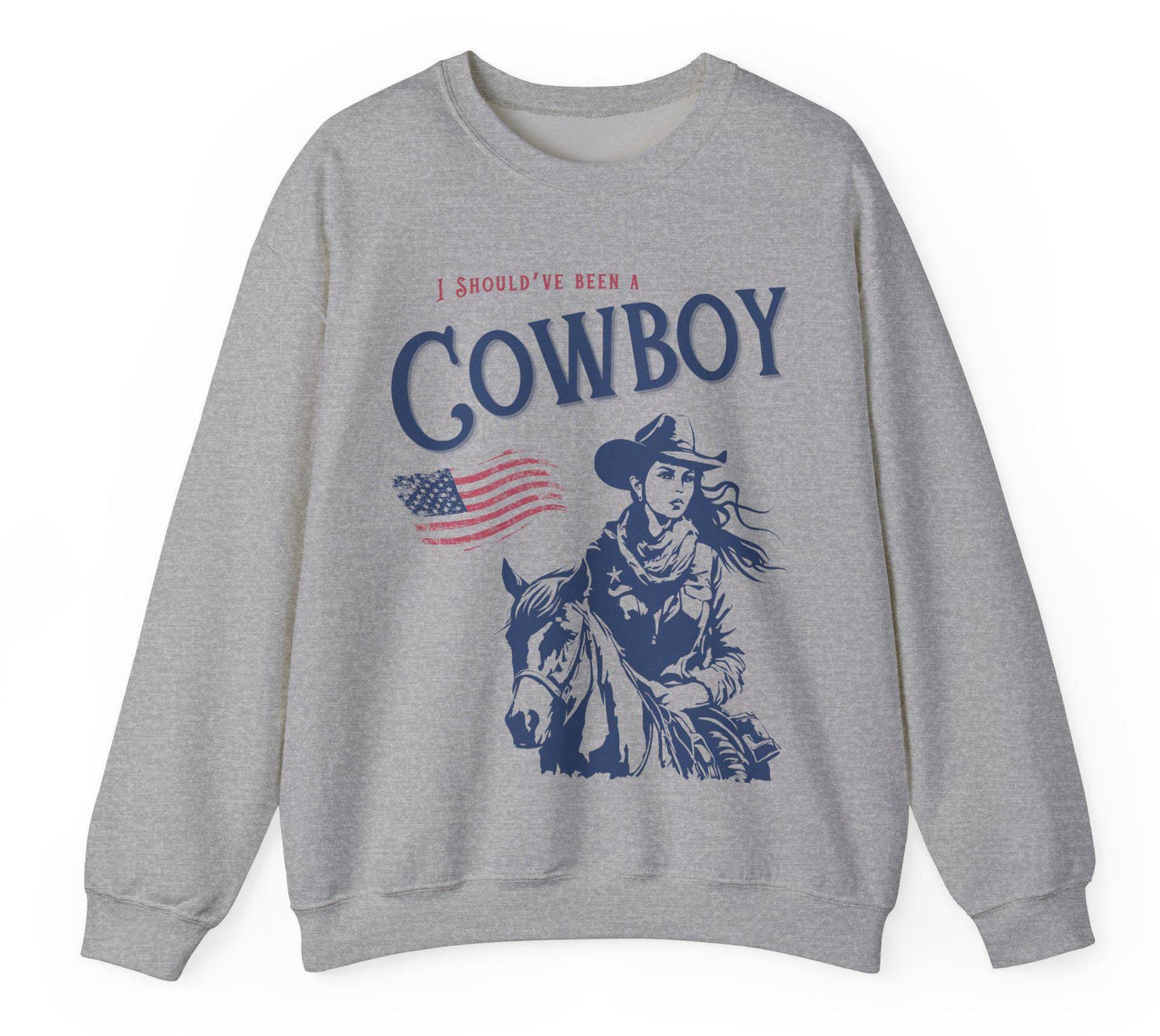 Should’ve Been a Cowboy Sweatshirt Country Music Themed Gift Cowgirl Sweater Country Music Lovers Gift Horse Lovers Gift Soft Cozy Pullover