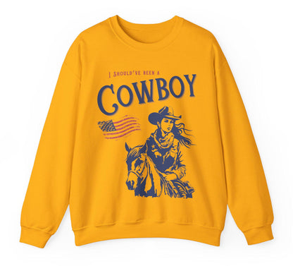 Should’ve Been a Cowboy Sweatshirt Country Music Themed Gift Cowgirl Sweater Country Music Lovers Gift Horse Lovers Gift Soft Cozy Pullover